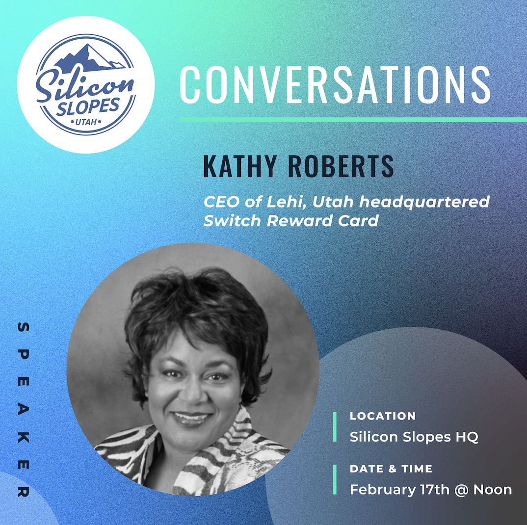 Silicon Slopes Conversation with Kathy Roberts