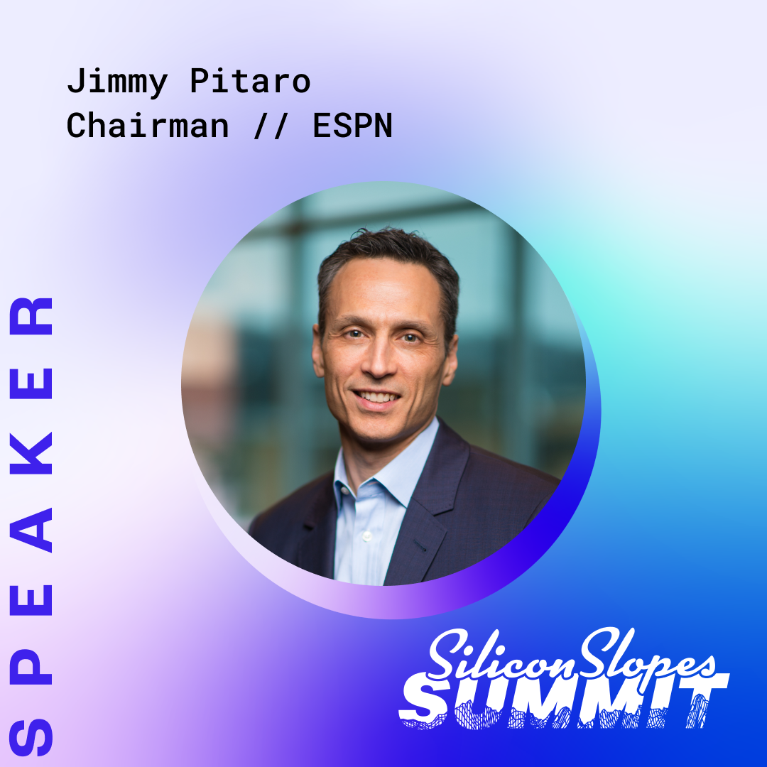 Jimmy Pitaro, Chairman of ESPN, to Keynote Silicon Slopes Summit 2023