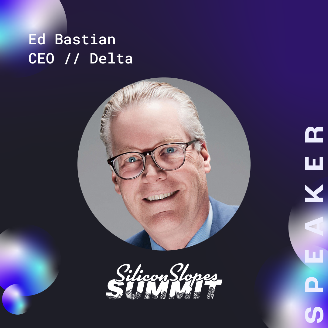 Ed Bastian, CEO of Delta, to Keynote Silicon Slopes Summit 2023