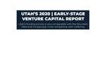 Utah's 2020 Early-Stage Venture Capital Report