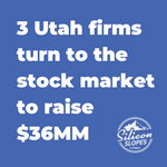 $36 Million From Public Offerings By Three Utah Firms. Combined.