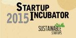 Sustainable Startups Incubator Focuses on Entrepreneur Building