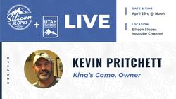 Silicon Slopes Live: Kevin Pritchett, King's Camo