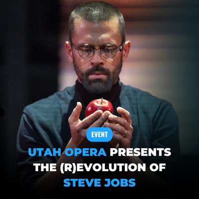Utah Opera to Host The (R)evolution of Steve Jobs in May